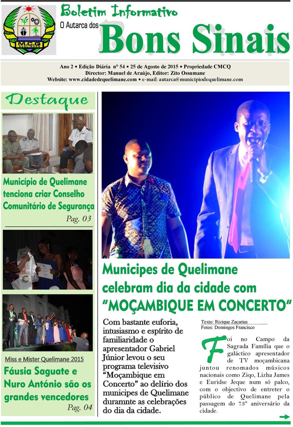 delírio dos municipes de Quelimane duramnte as celebrações do dia da cidade.