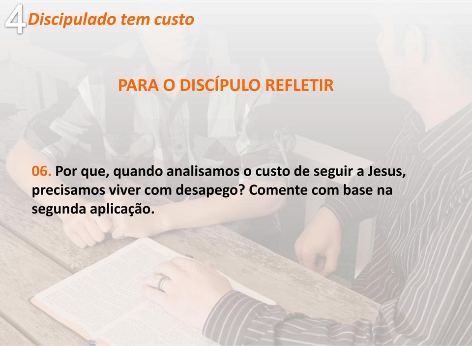 seguir a Jesus, precisamos viver com