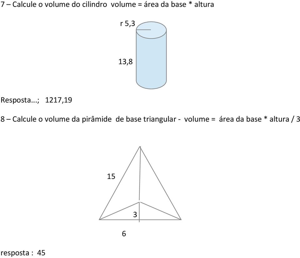 ..; 1217,19 8 Calcule o volume da pirâmide de