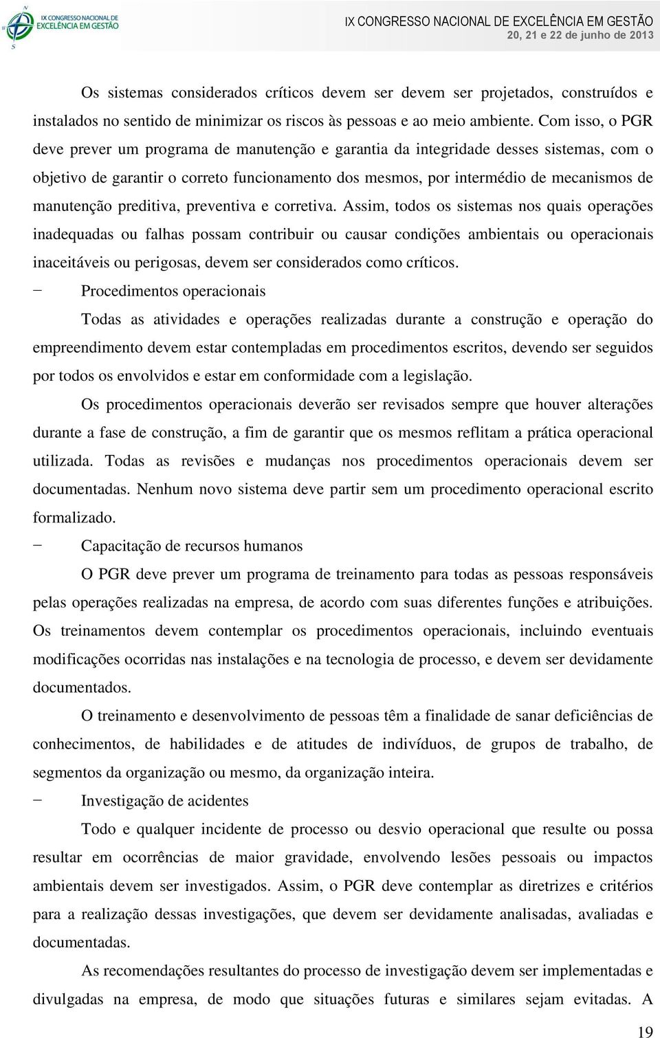 manutenção preditiva, preventiva e corretiva.