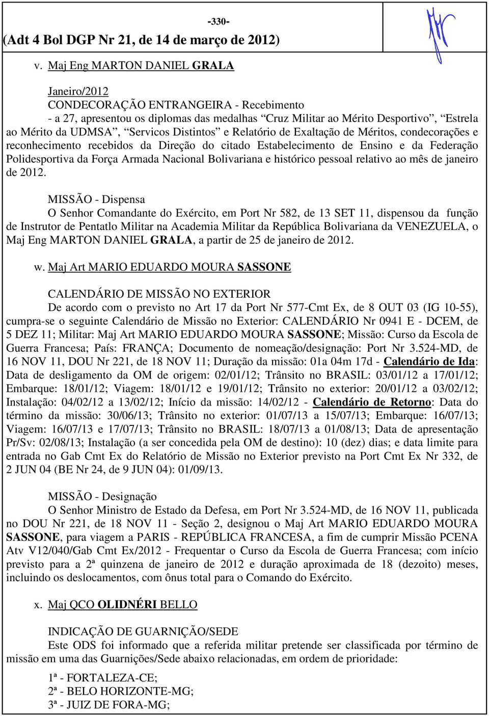 Distintos e Relatório de Exaltação de Méritos, condecorações e reconhecimento recebidos da Direção do citado Estabelecimento de Ensino e da Federação Polidesportiva da Força Armada Nacional