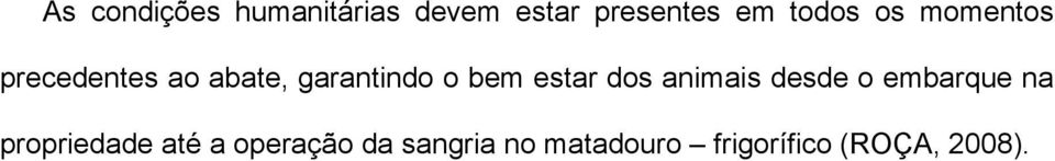 bem estar dos animais desde o embarque na propriedade