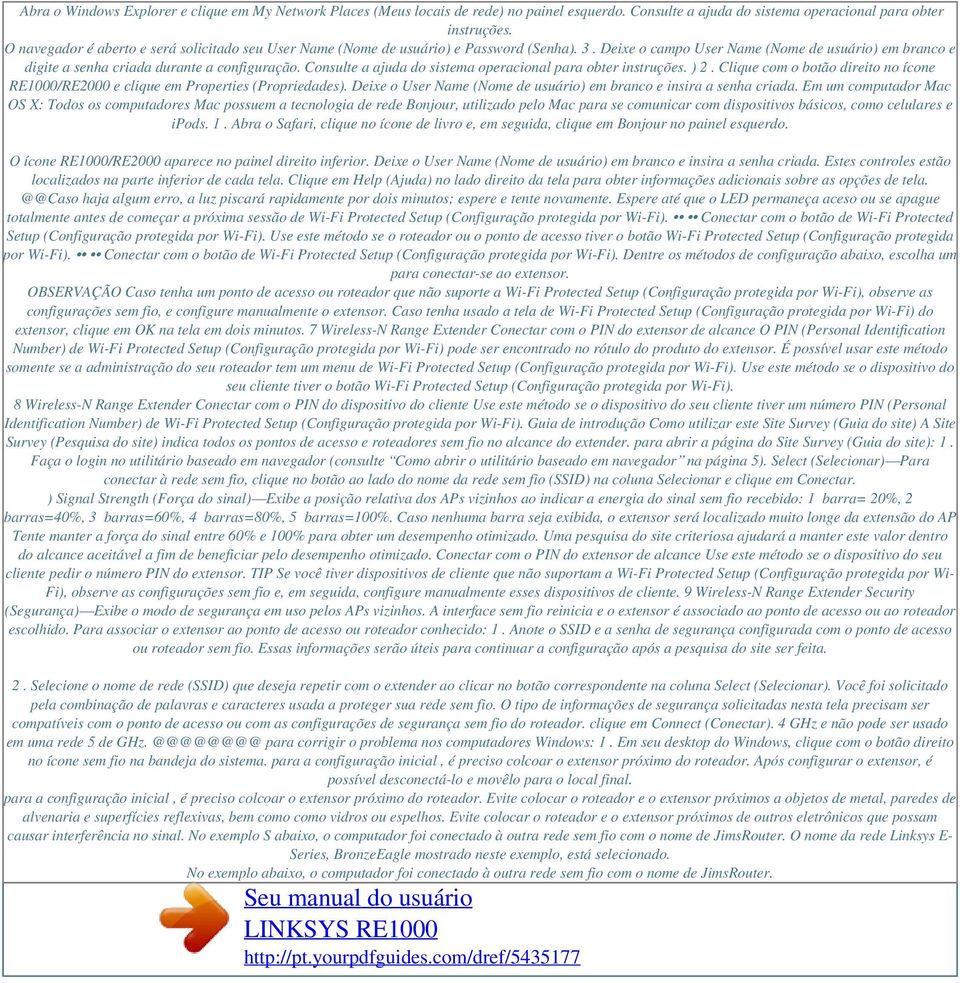 Consulte a ajuda do sistema operacional para obter instruções. ) 2. Clique com o botão direito no ícone RE1000/RE2000 e clique em Properties (Propriedades).