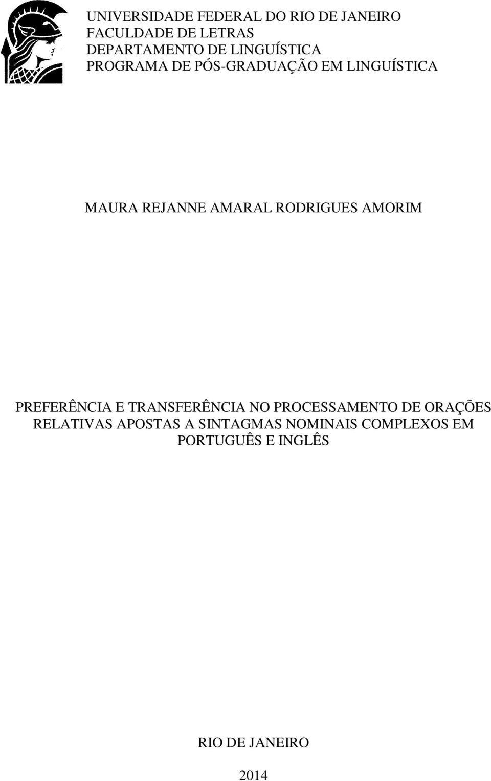 RODRIGUES AMORIM PREFERÊNCIA E TRANSFERÊNCIA NO PROCESSAMENTO DE ORAÇÕES