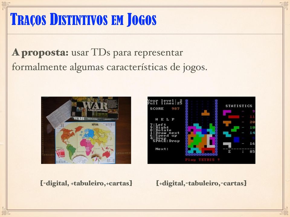 algumas características de jogos.