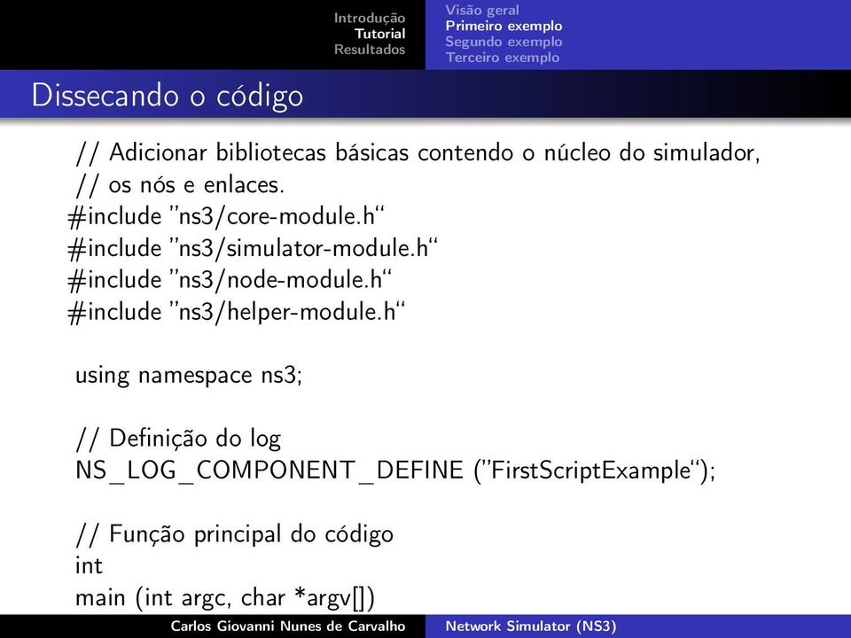 h #include ns3/node-module.h #include ns3/helper-module.