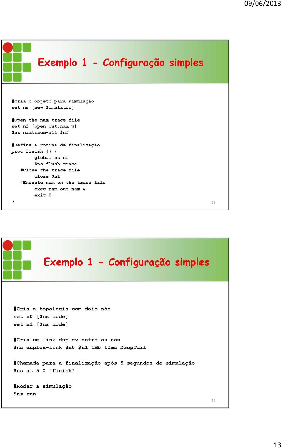 the trace file exec nam out.