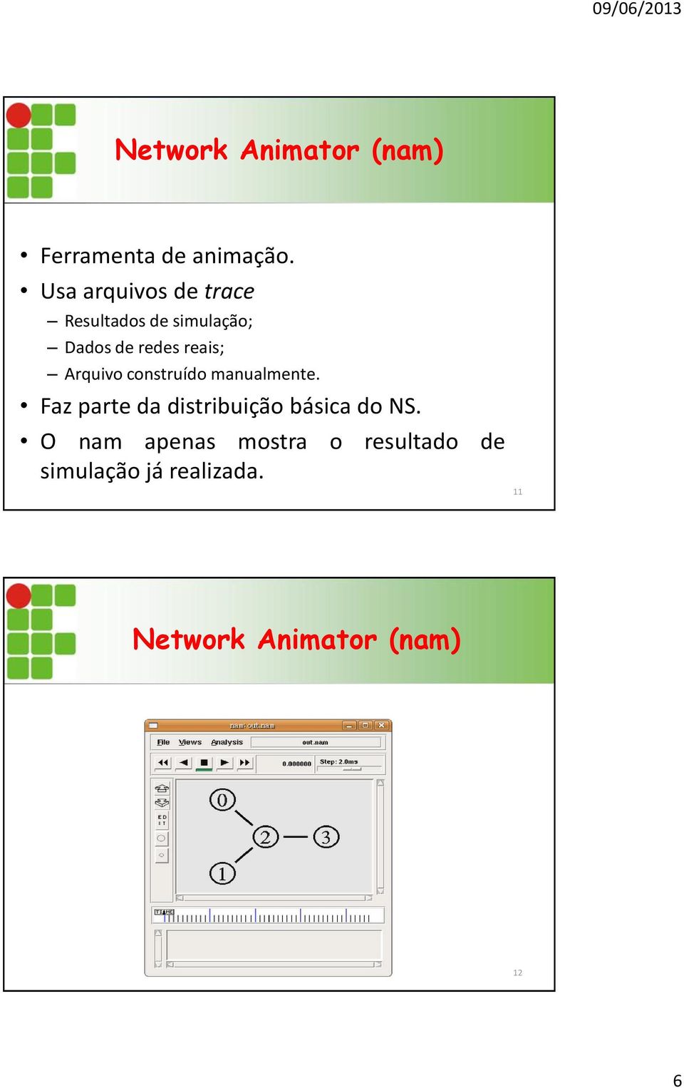 Arquivo construído manualmente.