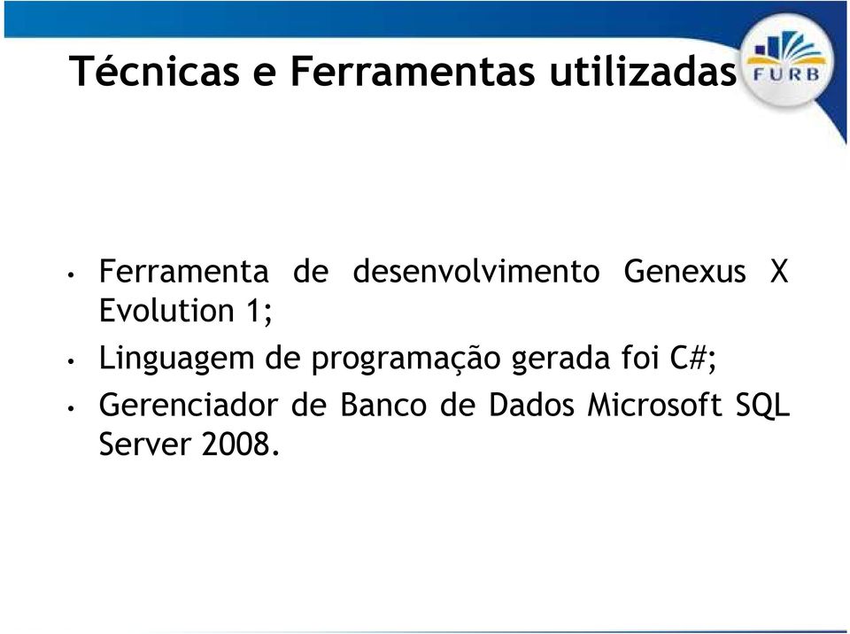 Linguagem de programação gerada foi C#;