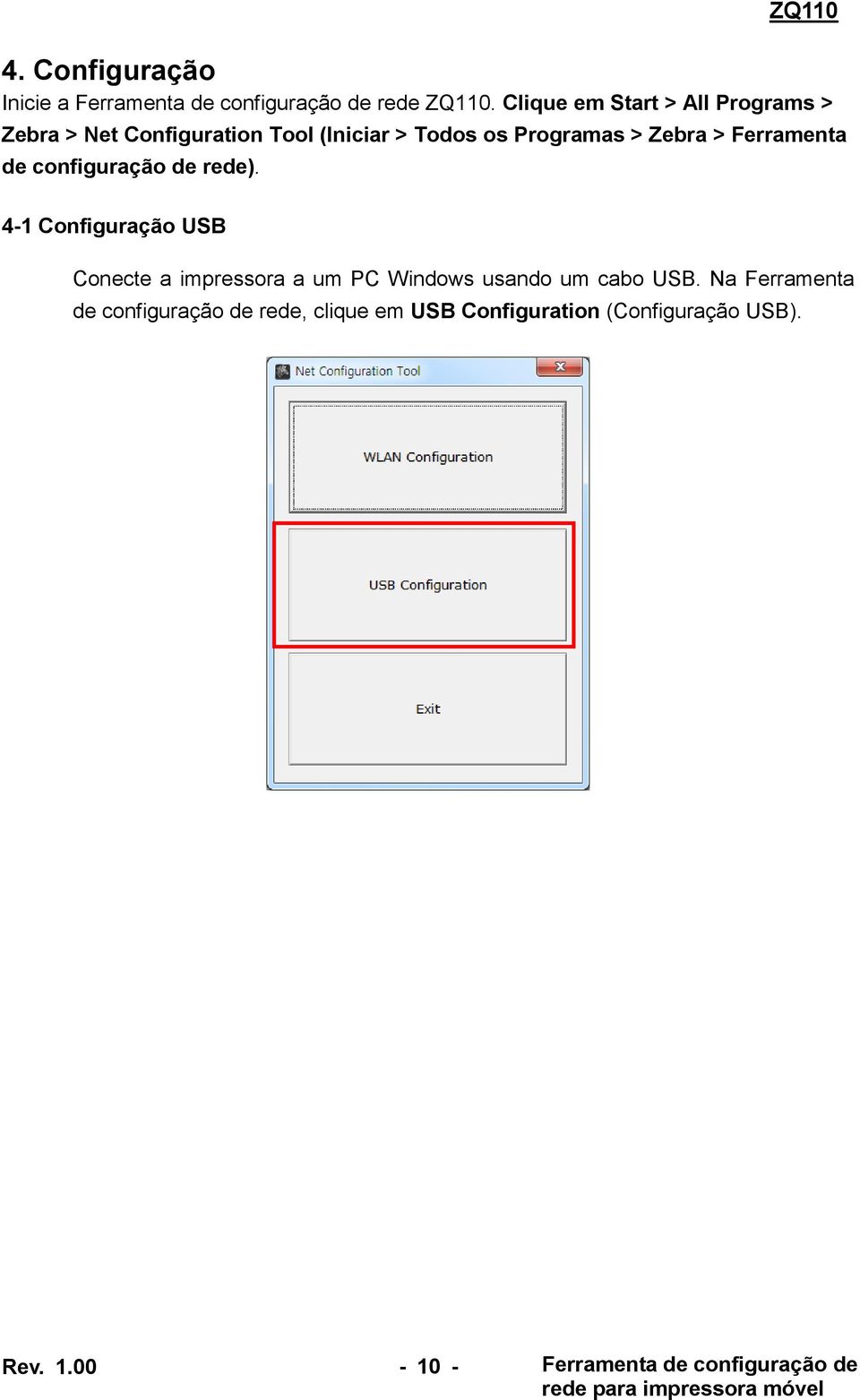 Programas > Zebra > Ferramenta de configuração de rede).