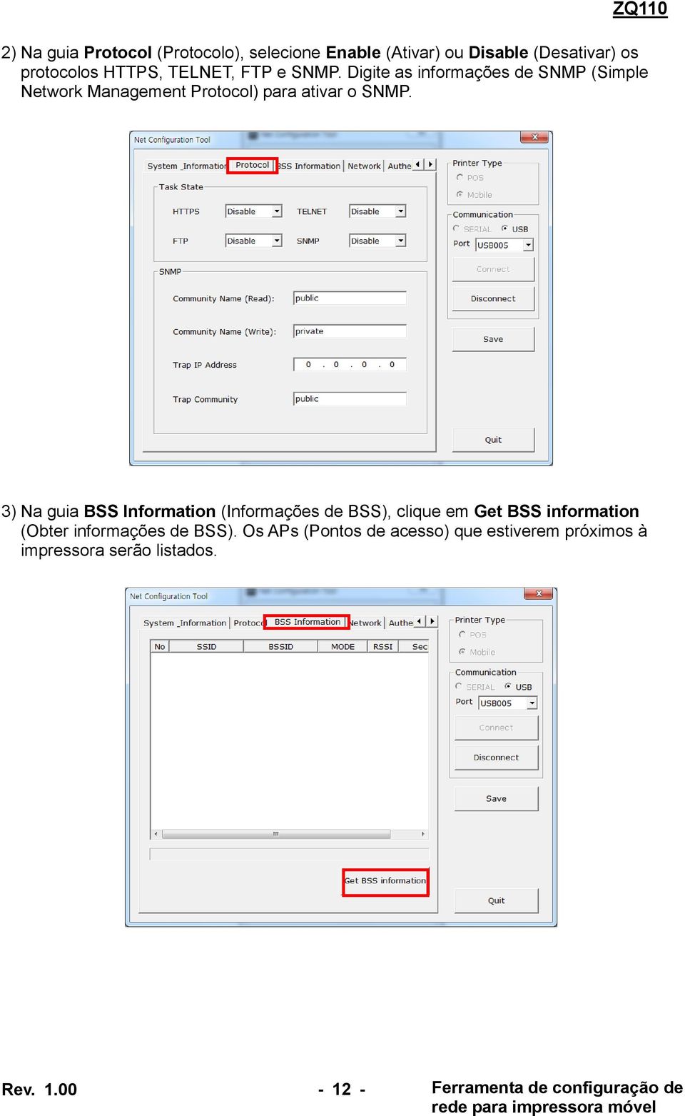 Digite as informações de SNMP (Simple Network Management Protocol) para ativar o SNMP.