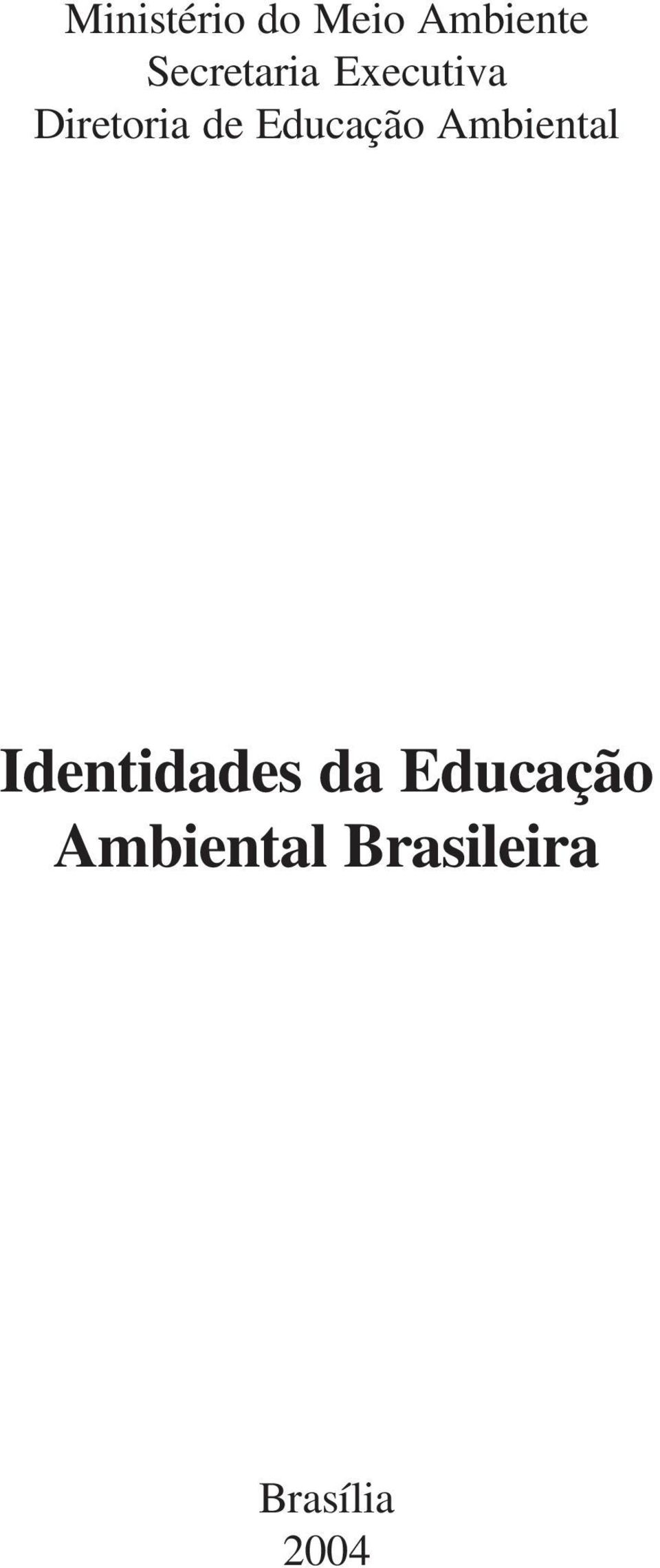 Educação Ambiental Identidades da