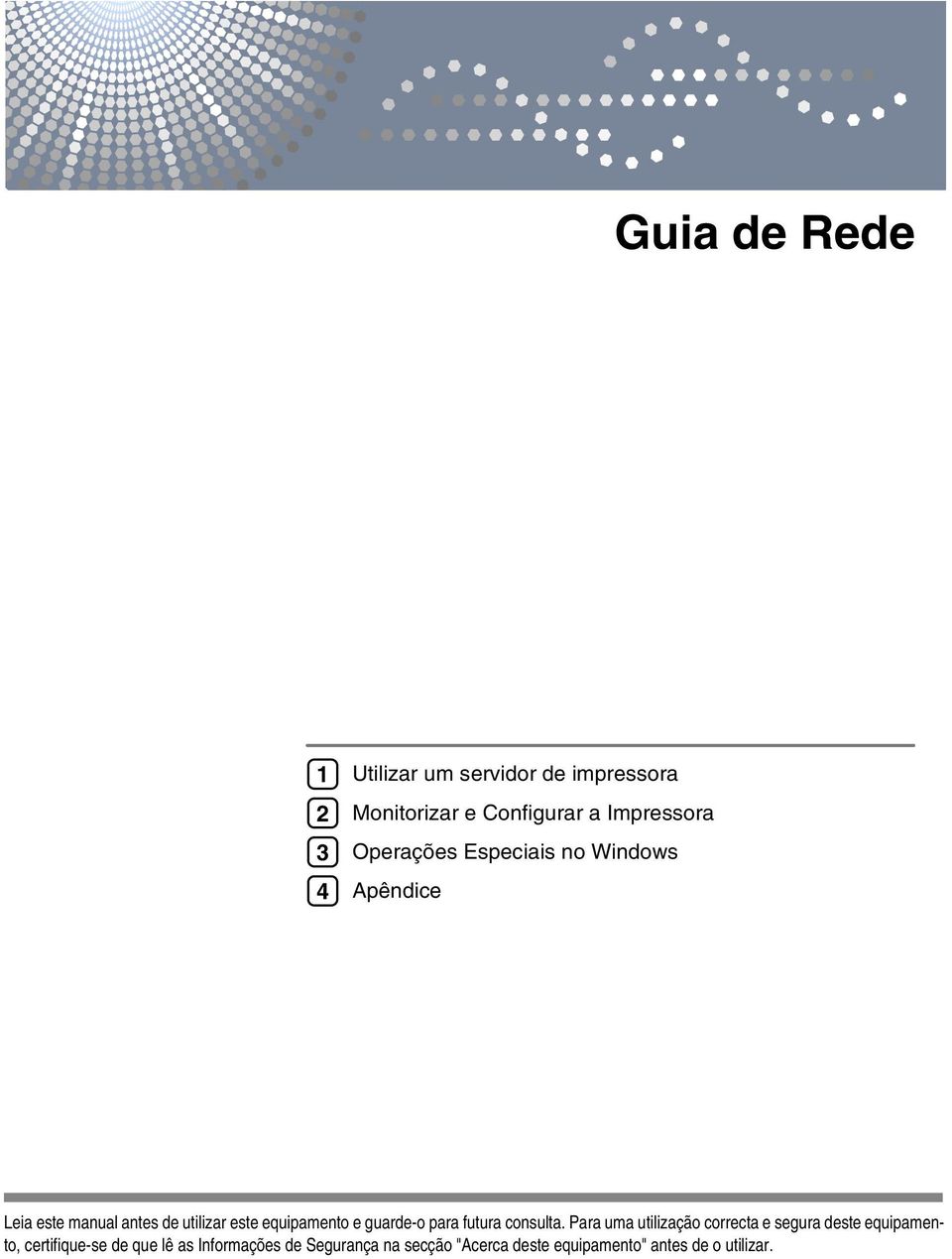 guarde-o para futura consulta.