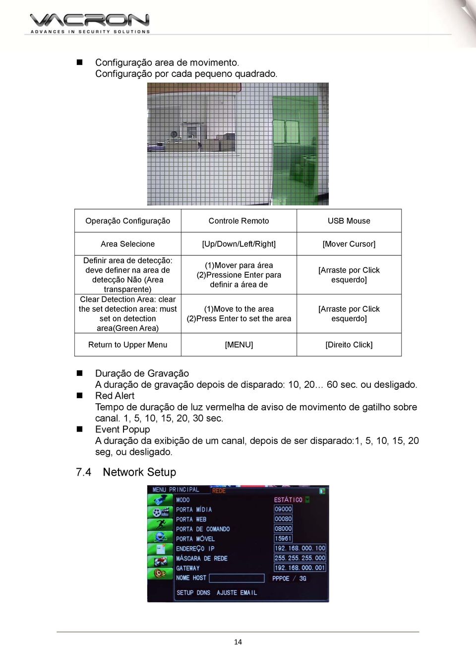 Area: clear the set detection area: must set on detection area(green Area) (1)Mover para área (2)Pressione Enter para definir a área de (1)Move to the area (2)Press Enter to set the area [Arraste por