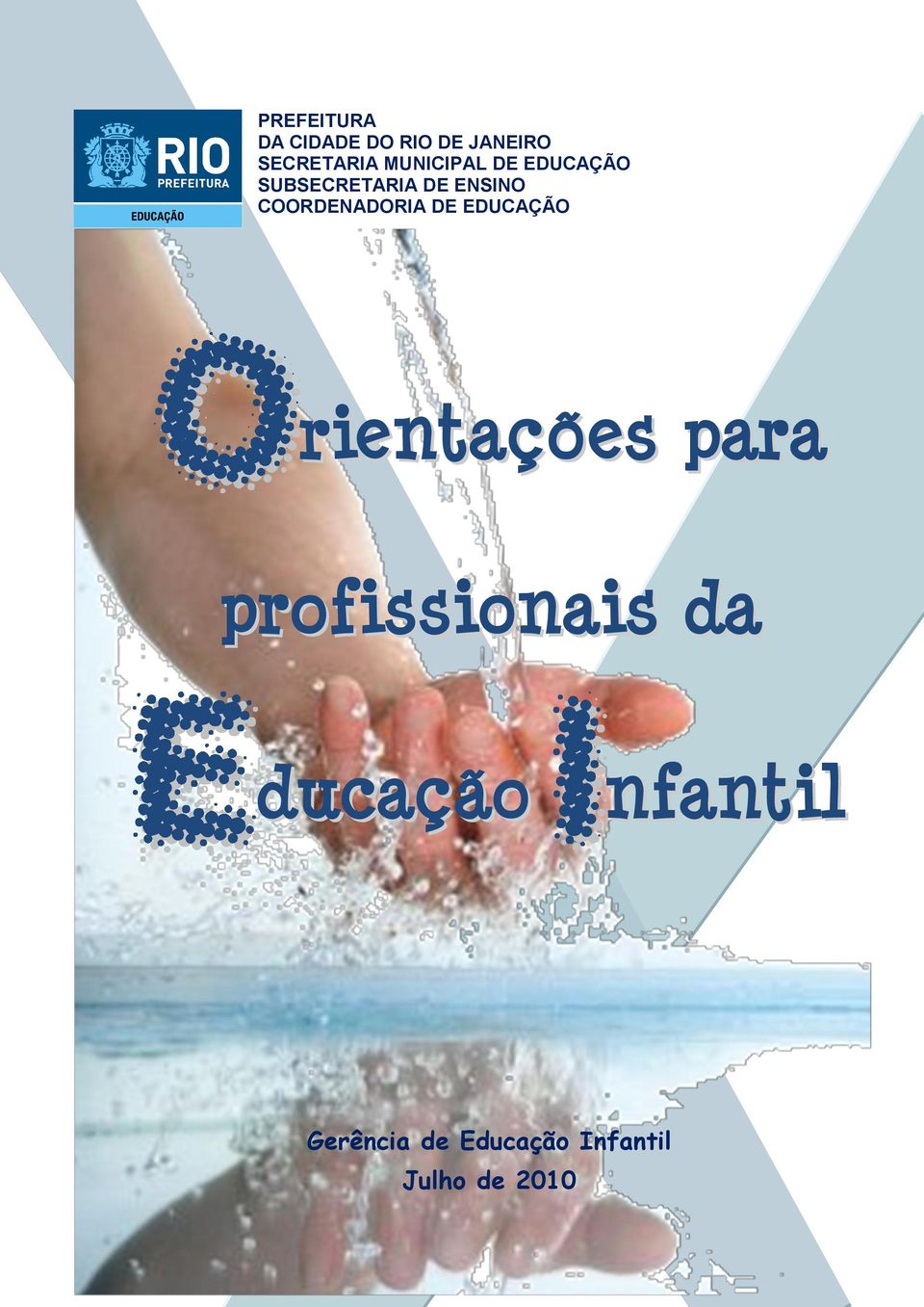 COORDENADORIA DE EDUCAÇÃO rientações para