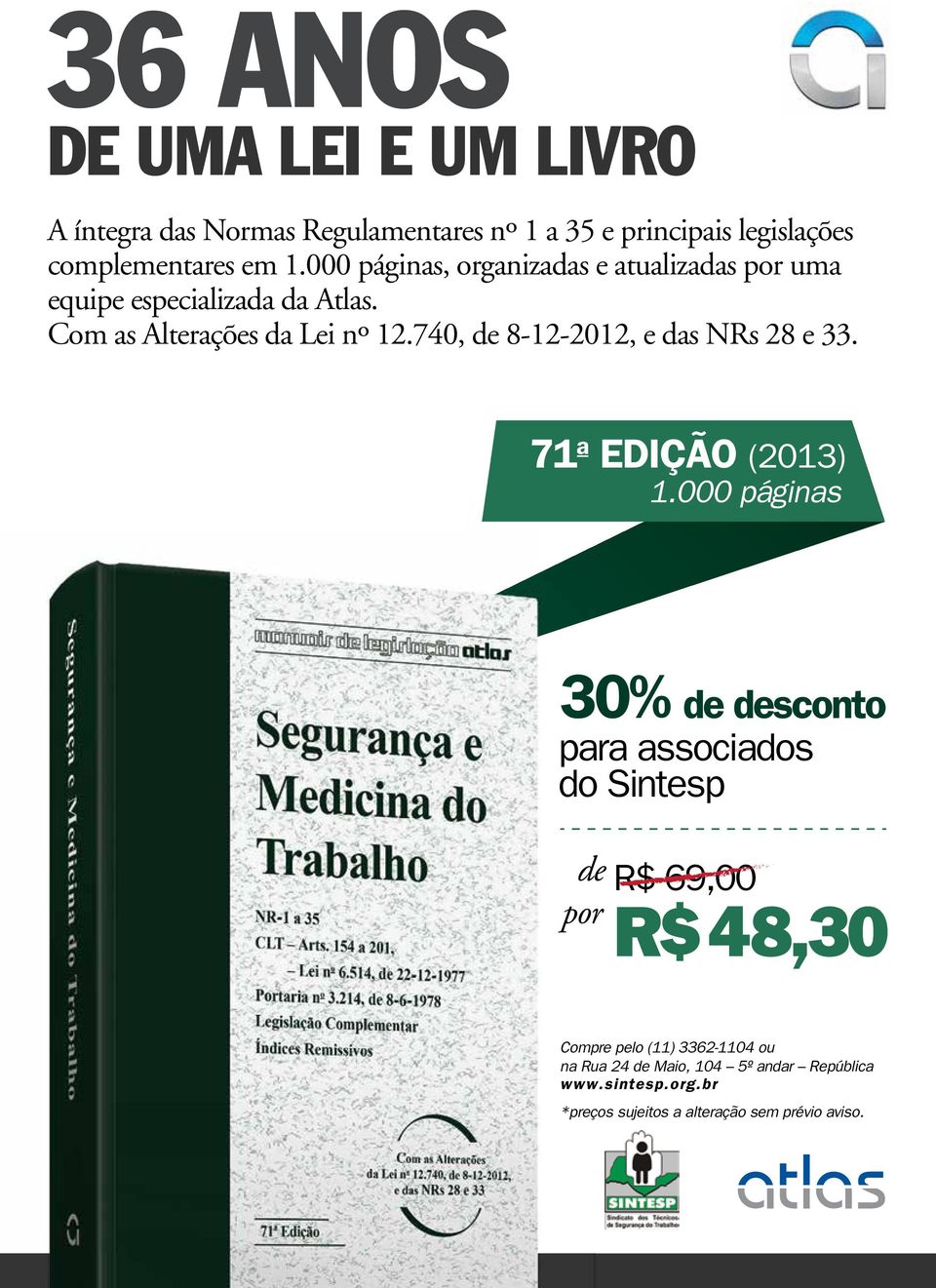 740, de 8-12-2012, e das NRs 28 e 33. 71 a EDIÇÃO (2013) 1.