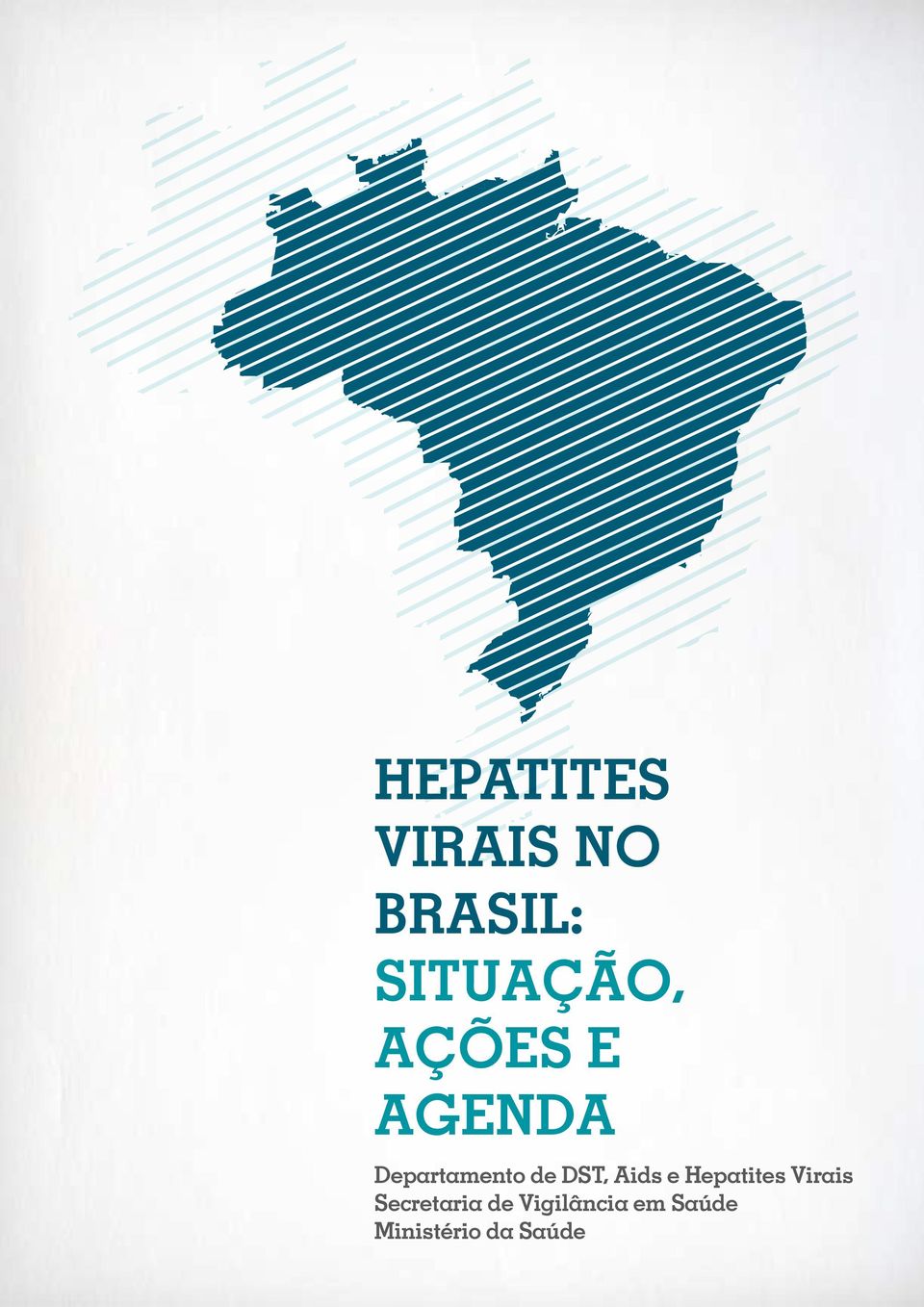 Aids e Hepatites Virais Secretaria de