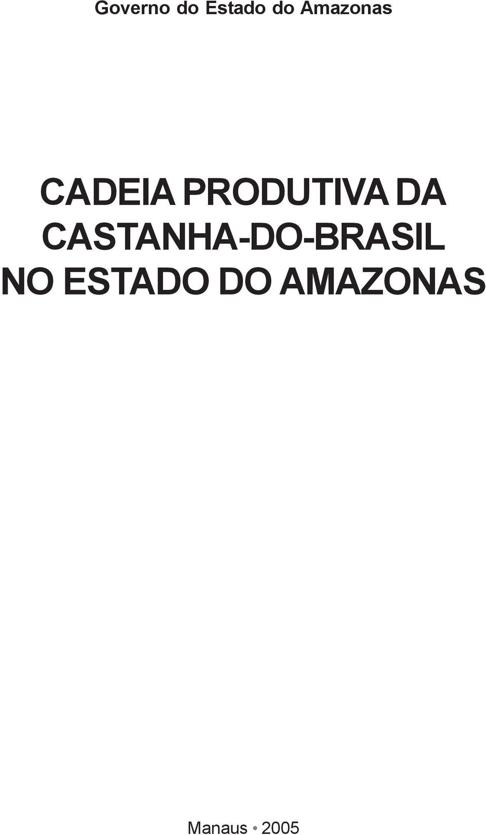 DA CASTANHA-DO-BRASIL NO