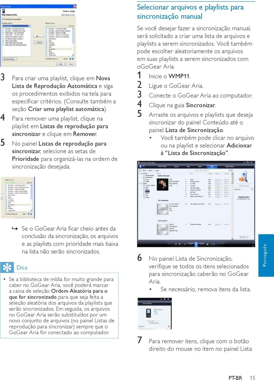 5 No painel Listas de reprodução para sincronizar, selecione as setas de Prioridade para organizá-las na ordem de sincronização desejada.