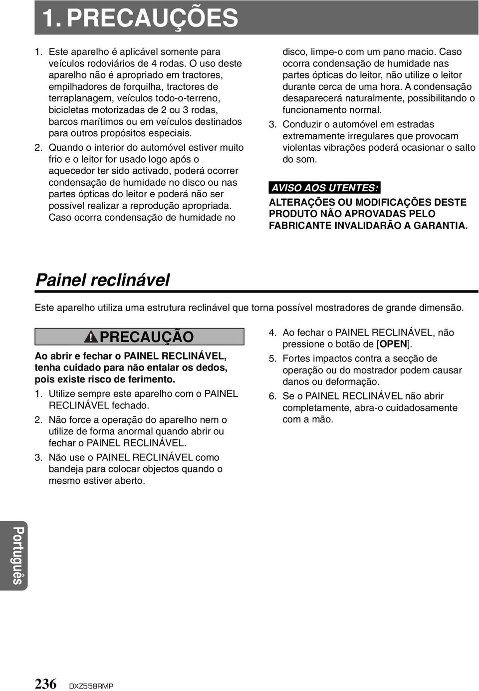 veículos destinados para outros propósitos especiais. 2.