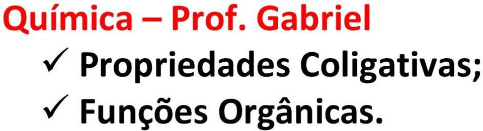 Propriedades