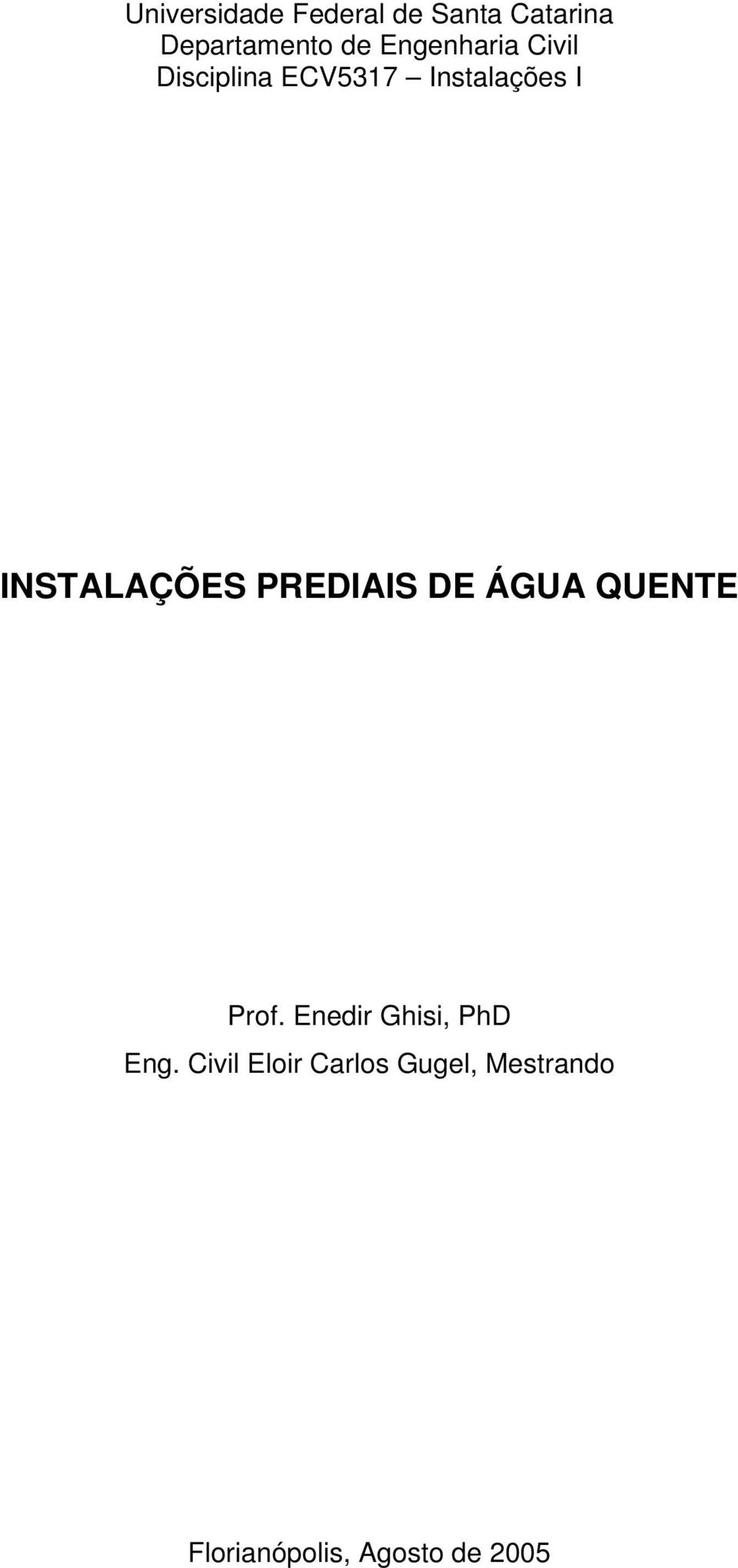 INSTALAÇÕES PREDIAIS DE ÁGUA QUENTE Prof.