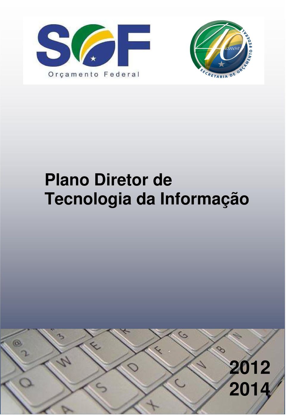 Federal Coordenação Geral de Tecnologia e da Informação Plano