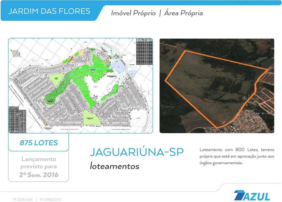 2016 JAGUARIúNA-SP Loteamento com 800 Lotes,