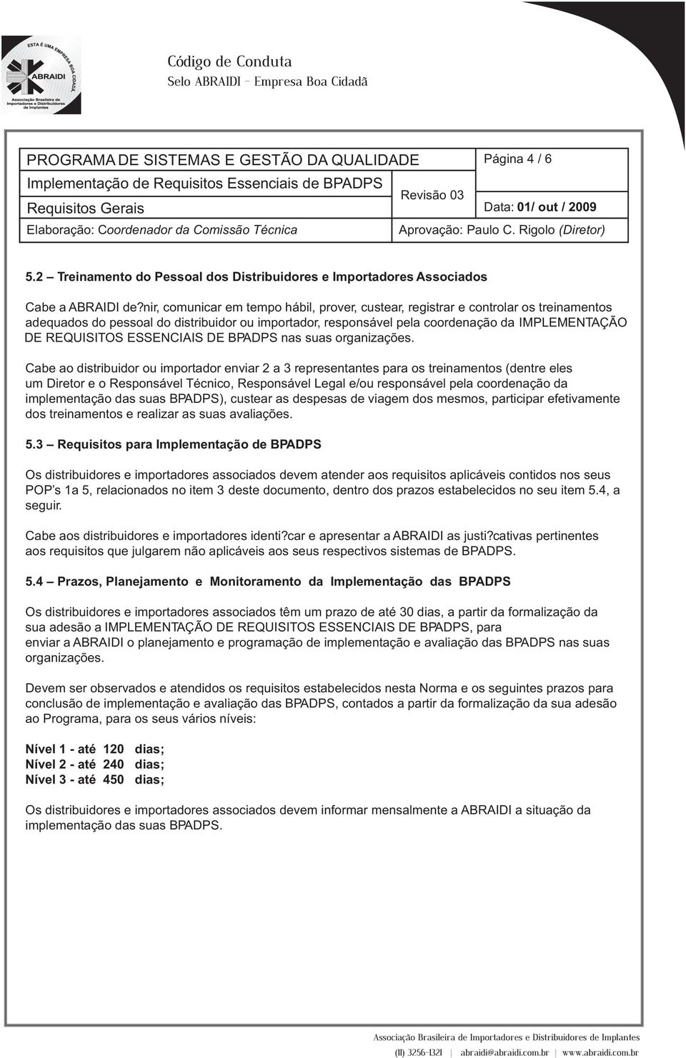 ESSENCIAIS DE BPADPS nas suas organizações.