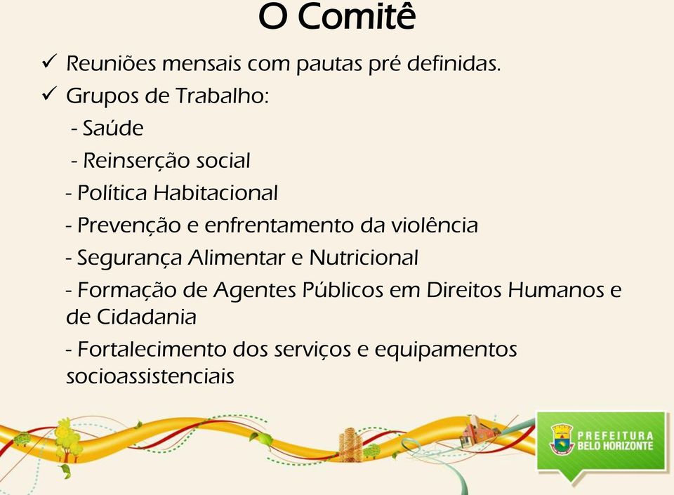 Prevenção e enfrentamento da violência - Segurança Alimentar e Nutricional -