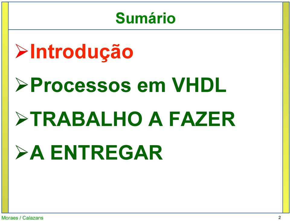 Processos em VHDL