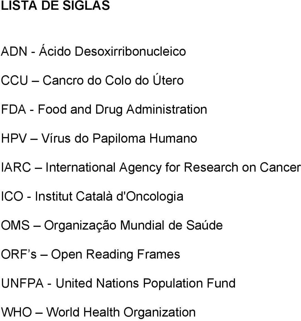 Research on Cancer ICO - Institut Català d'oncologia OMS Organização Mundial de Saúde
