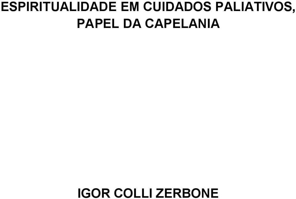 PALIATIVOS, PAPEL