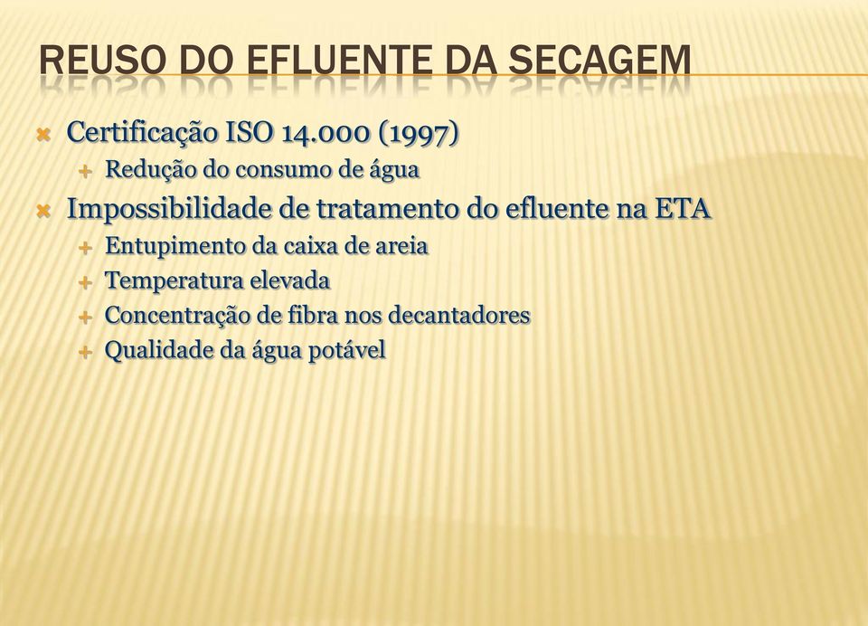 tratamento do efluente na ETA Entupimento da caixa de areia