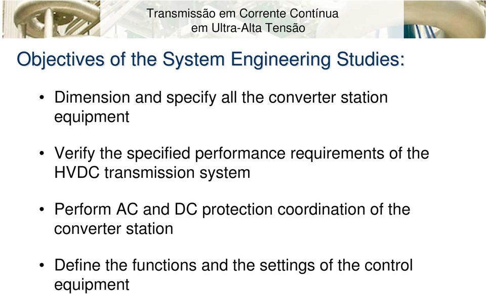 the HVDC transmission system Perform AC and DC protection coordination of the