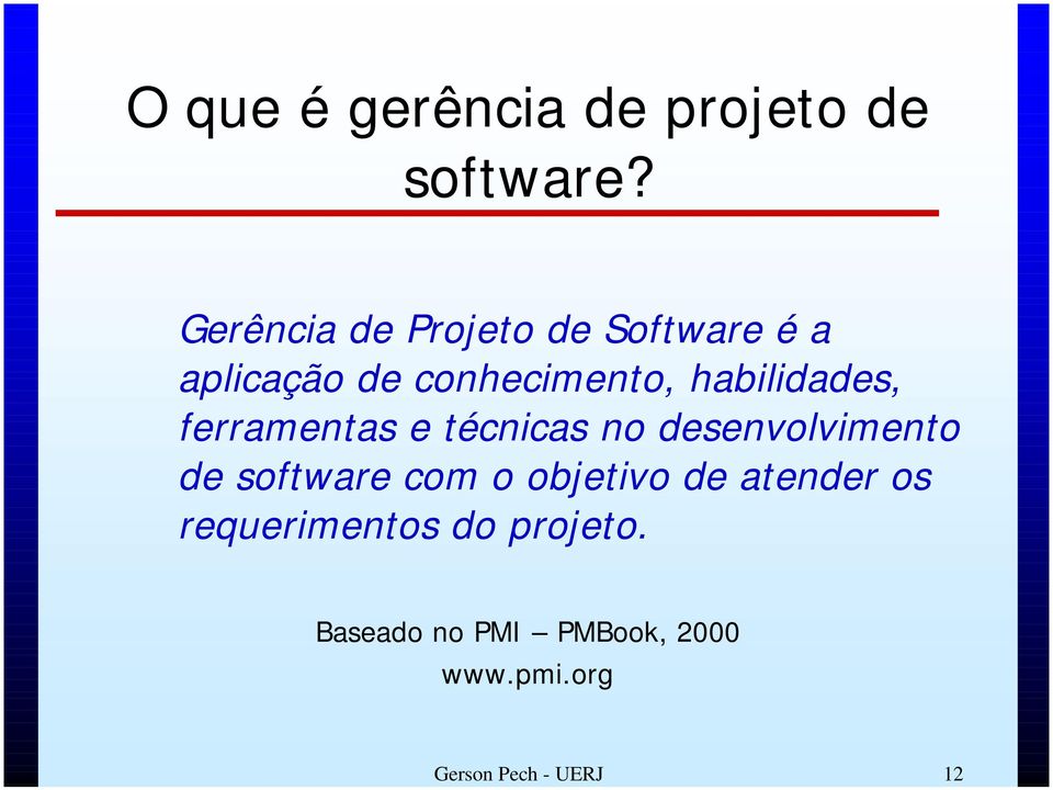 habilidades, ferramentas e técnicas no desenvolvimento de software com