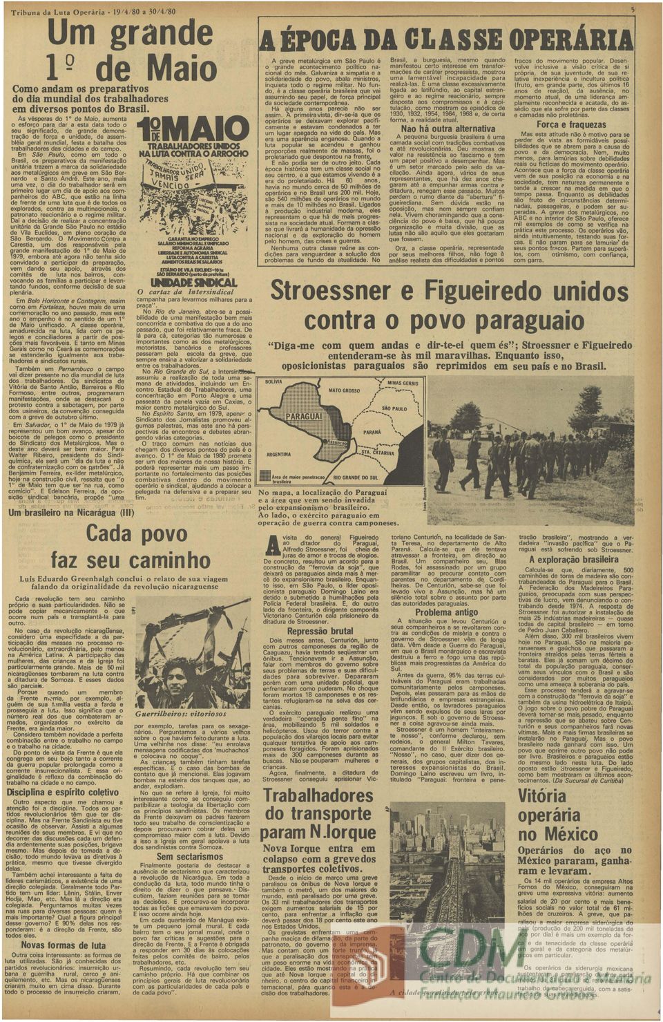 campo Em São Paulo, como em todo o Brasil, os preparativos da manifestação unitária trazem a marca da solidariedade aos metalúrgicos em greve em São Bernardo e Santo André Este ano, mais uma vez, o