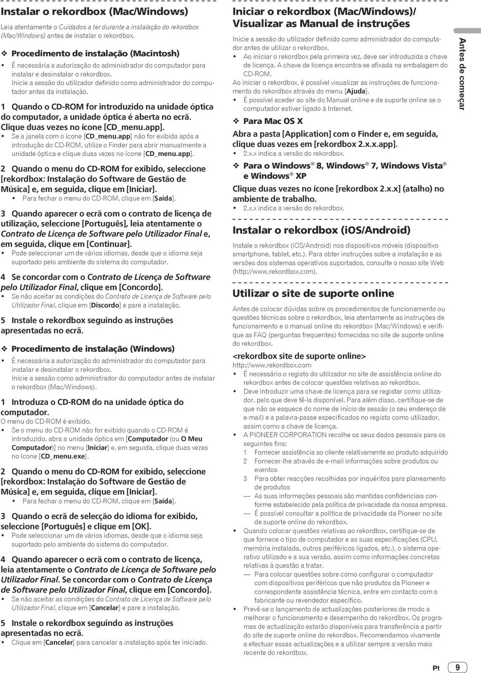 1 Quando o CD-ROM for introduzido na unidade óptica do computador, a unidade óptica é aberta no ecrã. Clique duas vezes no ícone [CD_menu.app].! Se a janela com o ícone [CD_menu.