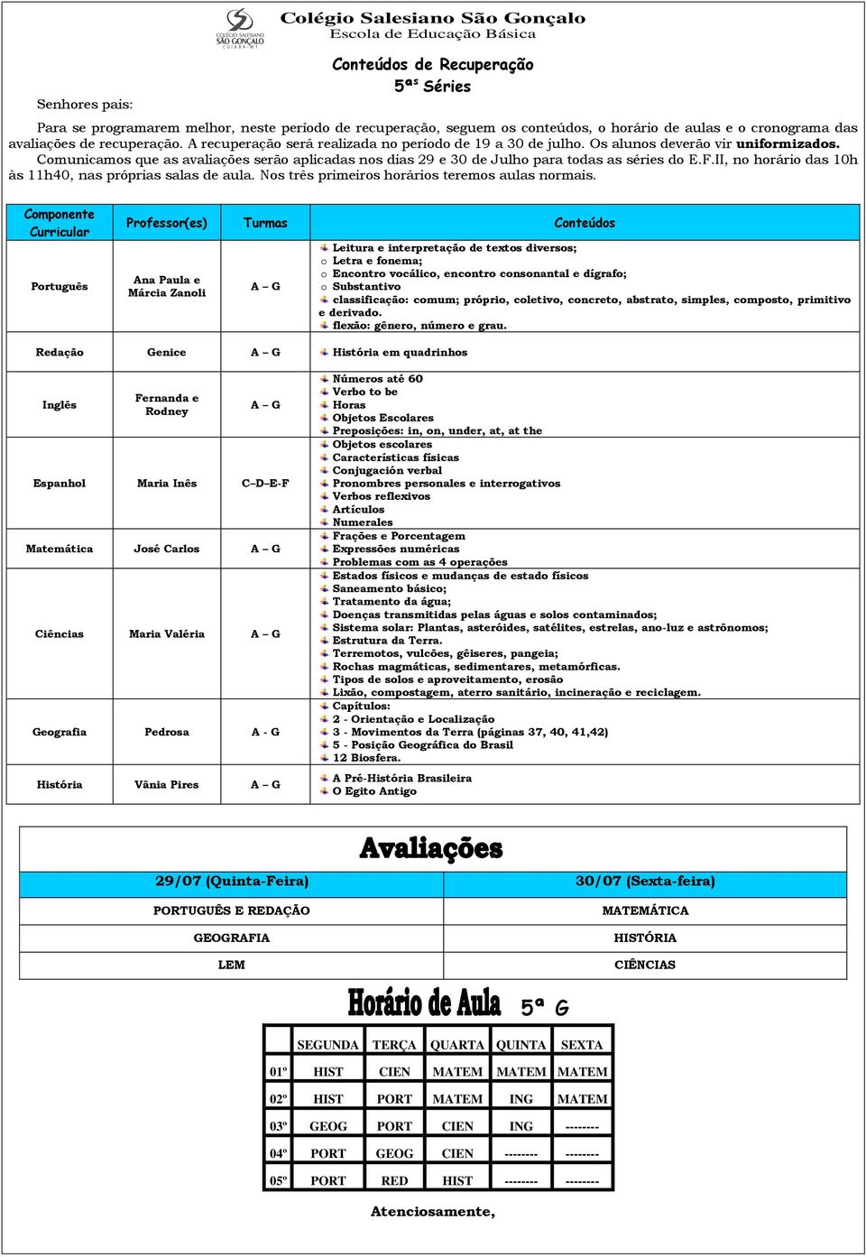 MATEM MATEM 02º HIST PORT MATEM ING MATEM 03º GEOG PORT CIEN ING