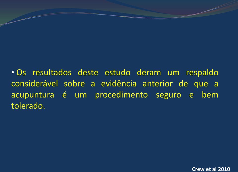 anterior de que a acupuntura é um