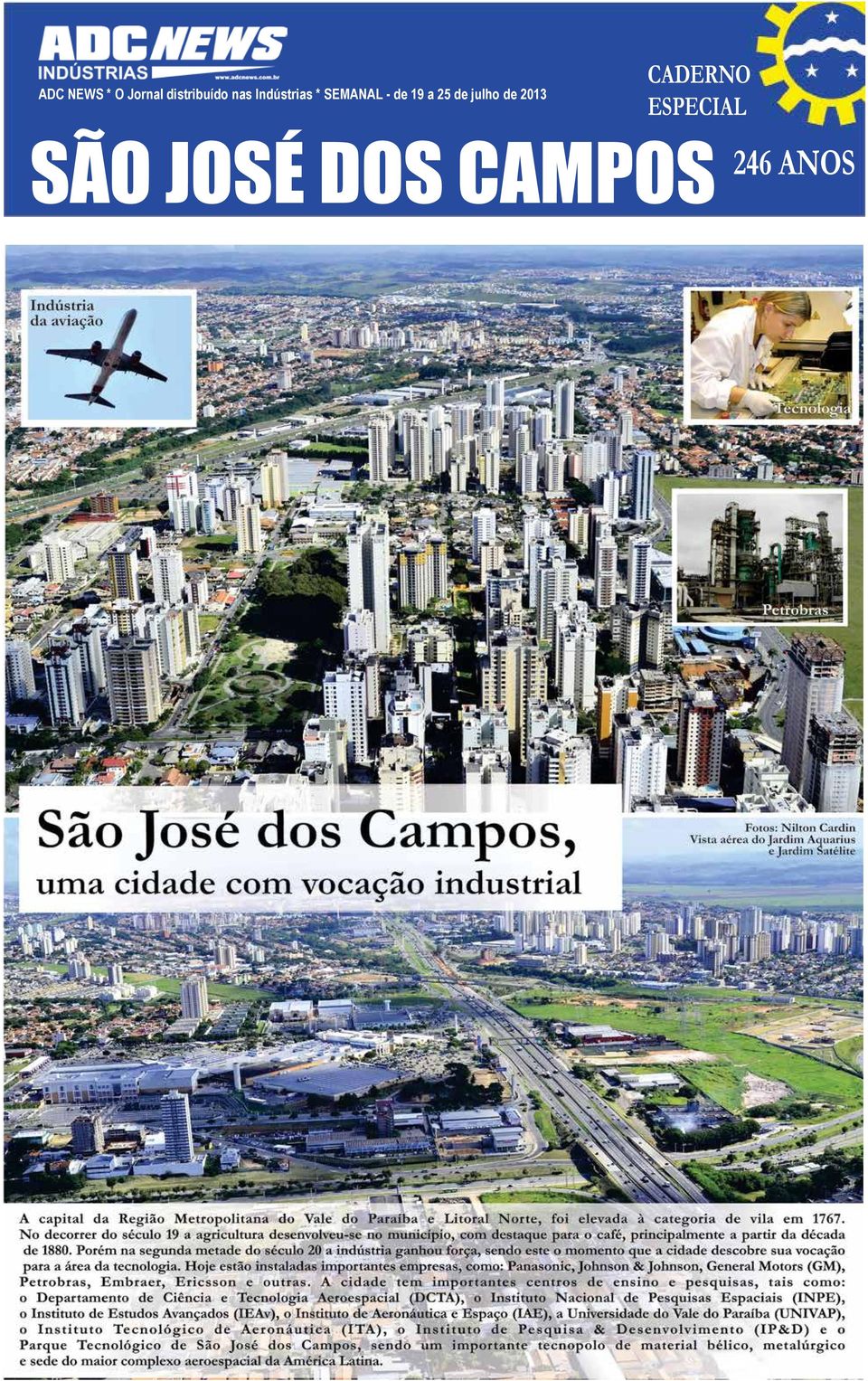 a 25 de julho de 2013 CADERNO