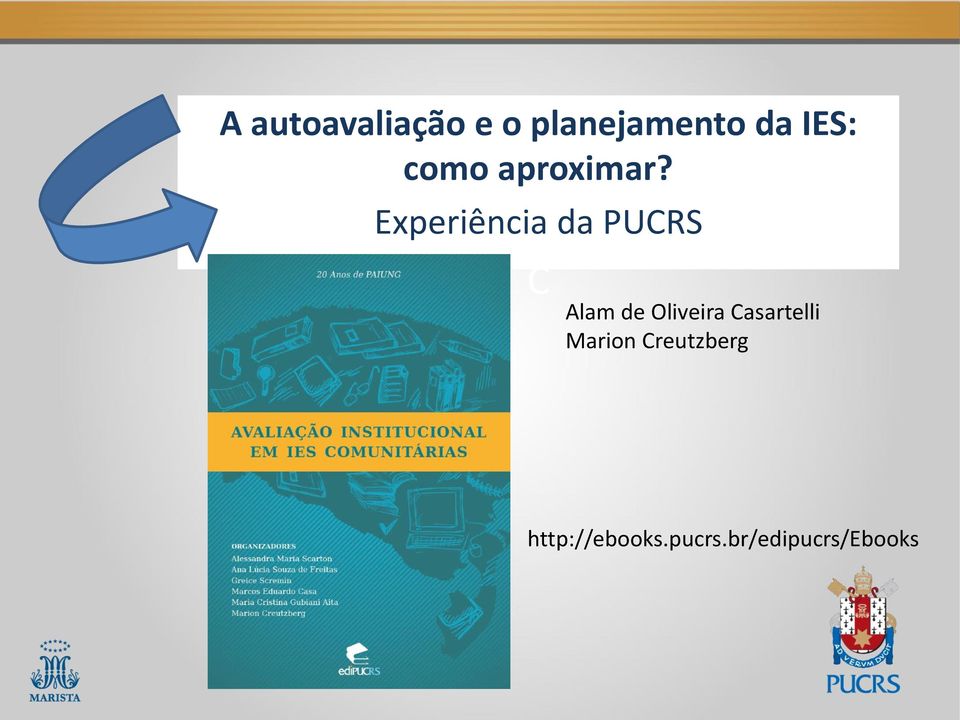 Experiência da PUCRS C Alam de Oliveira