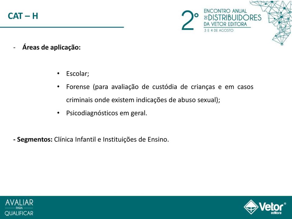 onde existem indicações de abuso sexual);