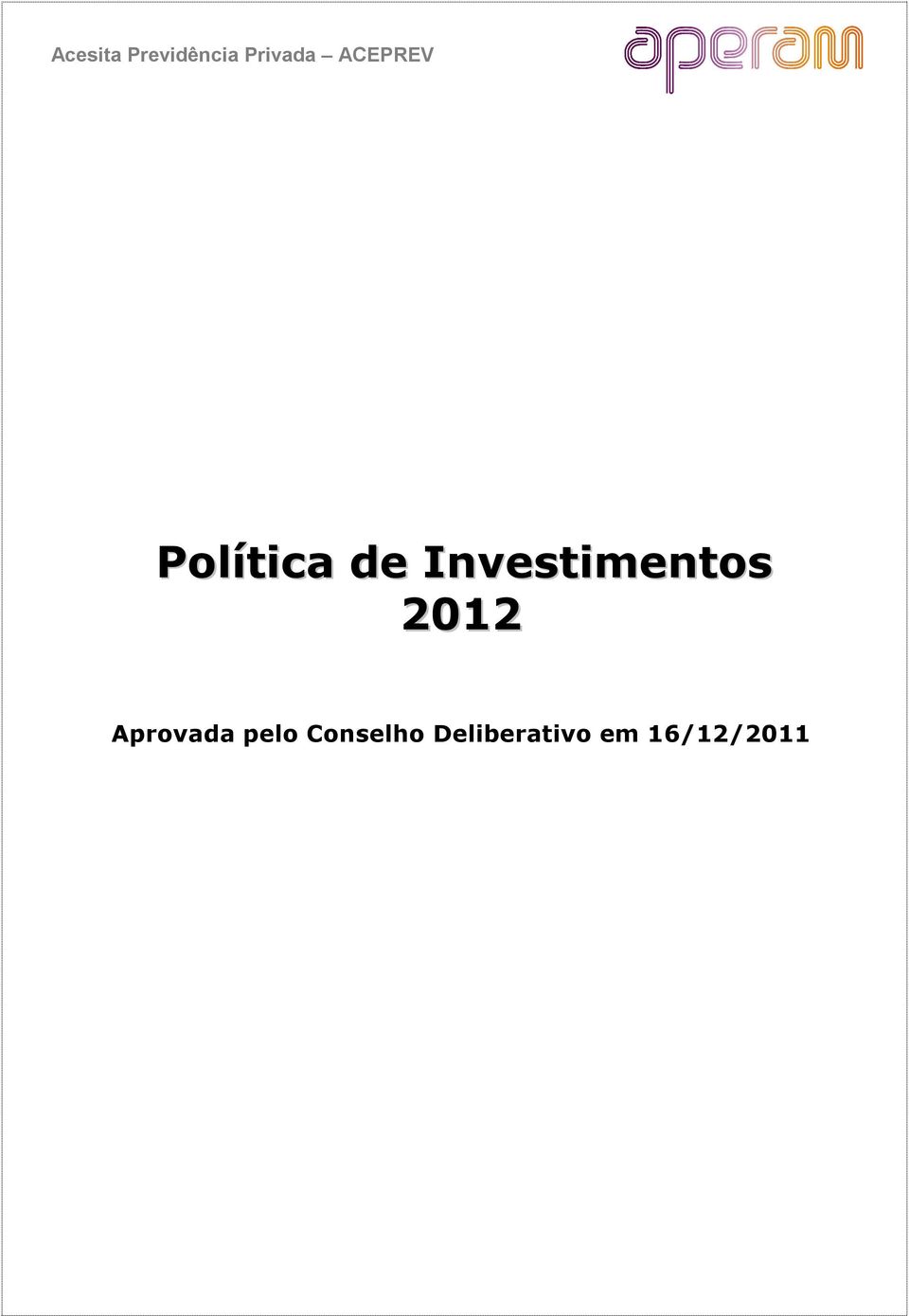 Investimentos 2012 Aprovada