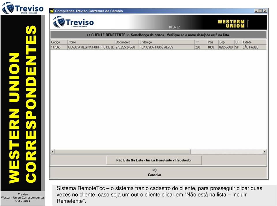 vezes no cliente, caso seja um outro