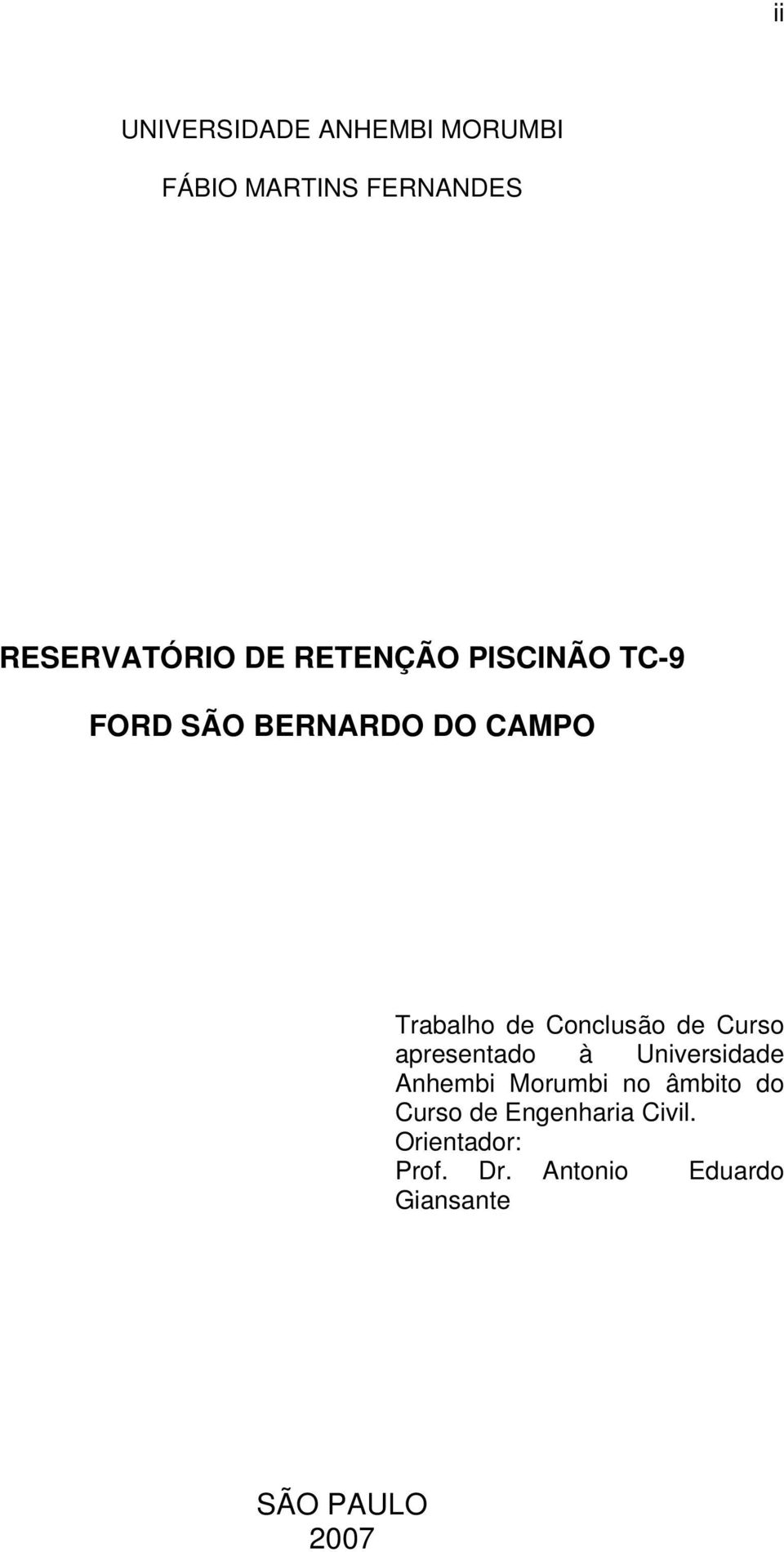 Curso apresentado à Universidade Anhembi Morumbi no âmbito do Curso de