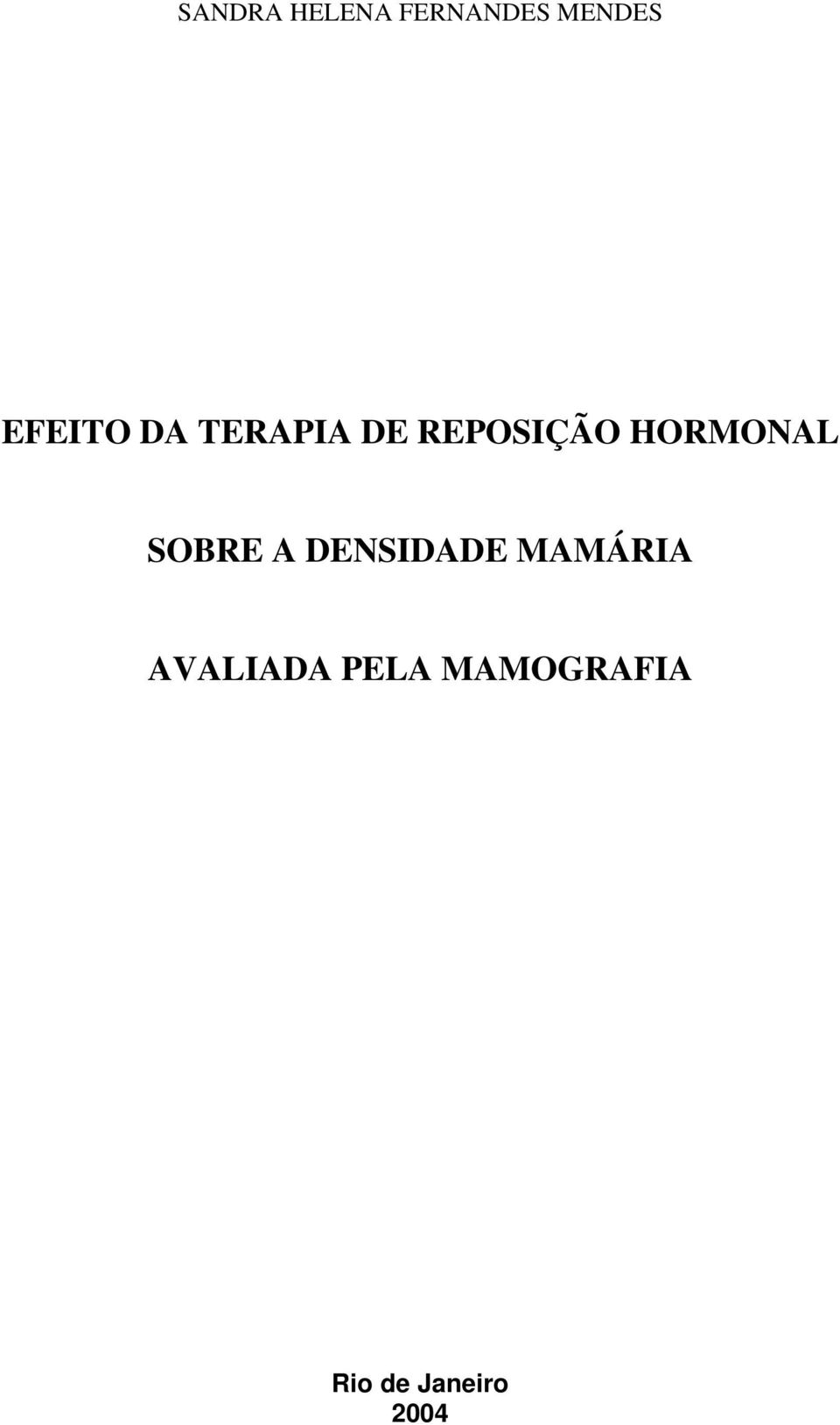 HORMONAL SOBRE A DENSIDADE MAMÁRIA