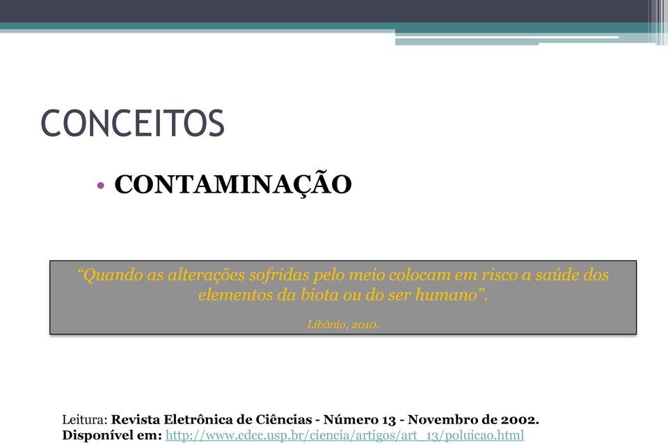 Leitura: Revista Eletrônica de Ciências - Número 13 - Novembro de 2002.