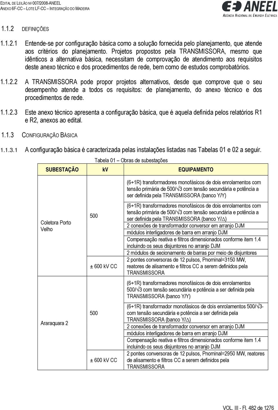 estudos comprobatórios. 1.1.2.