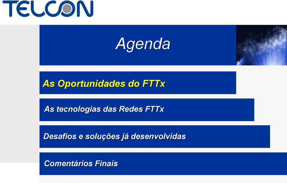 FTTx Desafios e soluções já